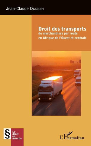 Droit des transports de marchandise par route en Afrique de l'Ouest et centrale