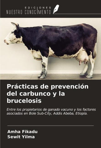 Prácticas de prevención del carbunco y la brucelosis