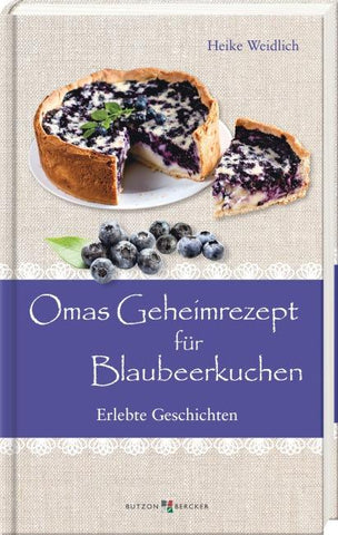 Omas Geheimrezept für Blaubeerkuchen