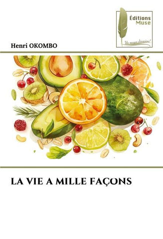 LA VIE A MILLE FAÇONS