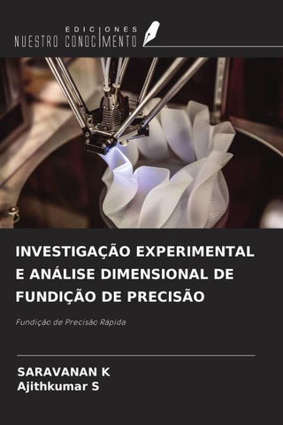 INVESTIGAÇÃO EXPERIMENTAL E ANÁLISE DIMENSIONAL DE FUNDIÇÃO DE PRECISÃO