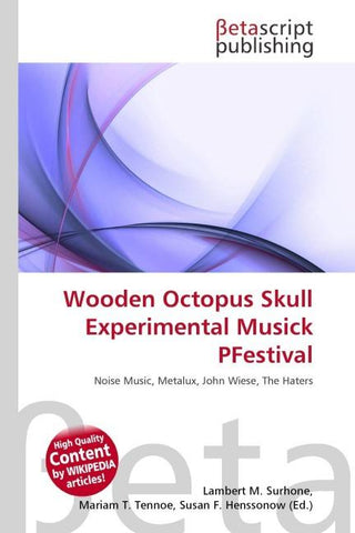 Wooden Octopus Skull Experimental Musick PFestival