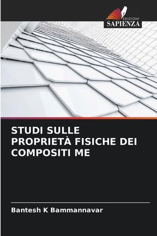 STUDI SULLE PROPRIETÀ FISICHE DEI COMPOSITI ME