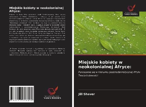 Miejskie kobiety w neokolonialnej Afryce: