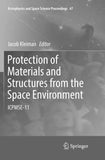 Protection of Materials and Structures from the Space Environment