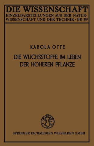 Die Wuchsstoffe im Leben der höheren Pflanze
