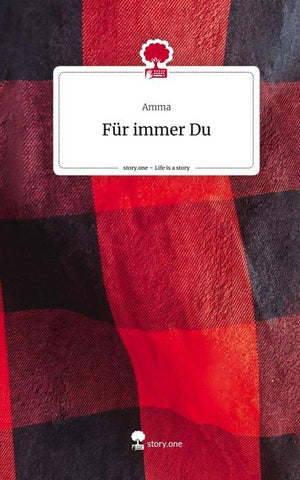 Für immer Du. Life is a Story - story.one