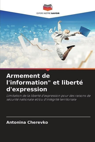 Armement de l'information" et liberté d'expression