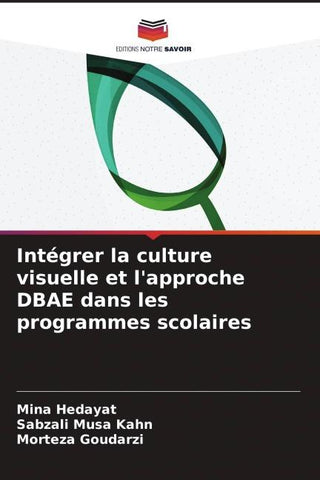 Intégrer la culture visuelle et l'approche DBAE dans les programmes scolaires