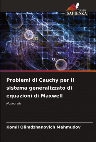 Problemi di Cauchy per il sistema generalizzato di equazioni di Maxwell