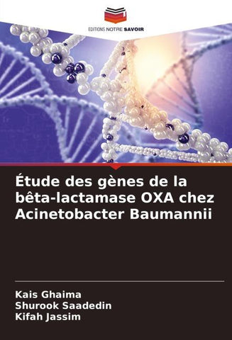 Étude des gènes de la bêta-lactamase OXA chez Acinetobacter Baumannii