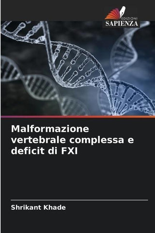 Malformazione vertebrale complessa e deficit di FXI
