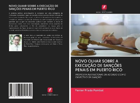NOVO OLHAR SOBRE A EXECUÇÃO DE SANÇÕES PENAIS EM PUERTO RICO