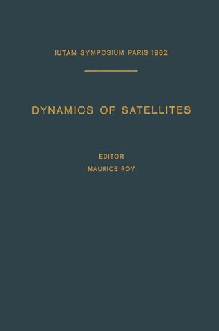 Dynamics of Satellites / Dynamique des Satellites