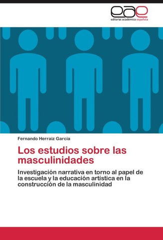 Los estudios sobre las masculinidades
