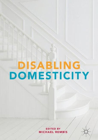 Disabling Domesticity