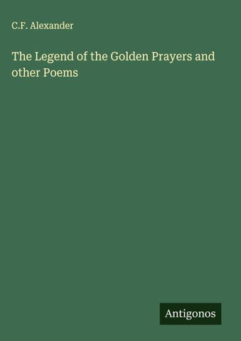 The Legend of the Golden Prayers and other Poems