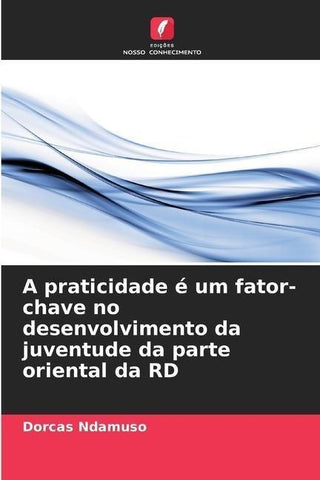 A praticidade é um fator-chave no desenvolvimento da juventude da parte oriental da RD