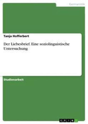 Der Liebesbrief. Eine soziolinguistische Untersuchung
