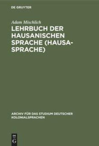 Lehrbuch der hausanischen Sprache (Hausa-Sprache)