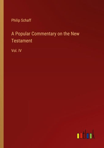A Popular Commentary on the New Testament