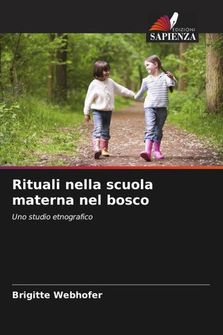 Rituali nella scuola materna nel bosco