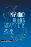Physiology of Fish in Intensive Culture Systems
