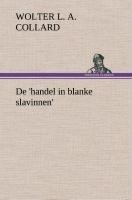 De 'handel in blanke slavinnen'.