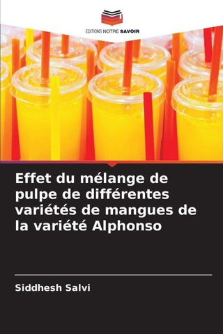 Effet du mélange de pulpe de différentes variétés de mangues de la variété Alphonso