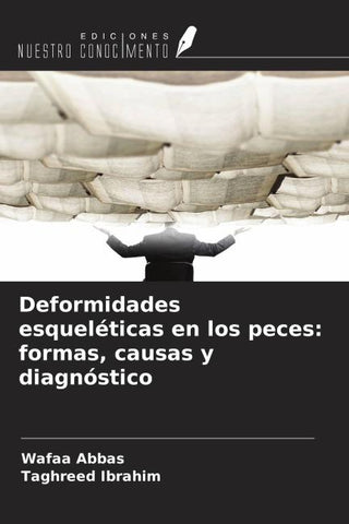 Deformidades esqueléticas en los peces: formas, causas y diagnóstico