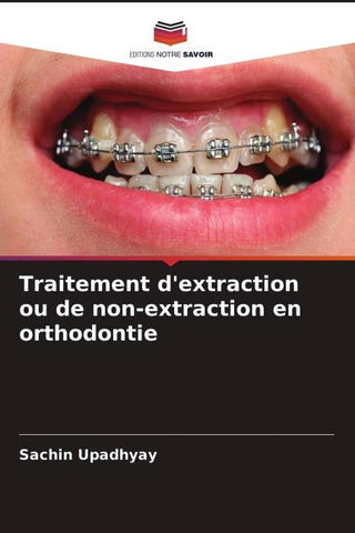 Traitement d'extraction ou de non-extraction en orthodontie