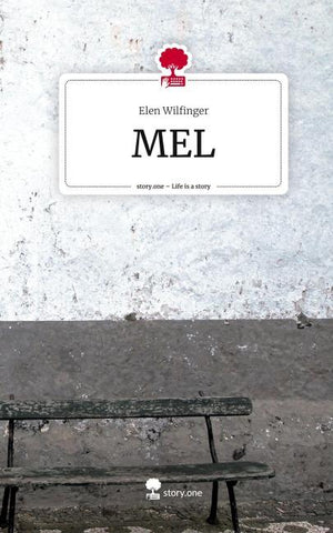 MEL. Life is a Story - story.one