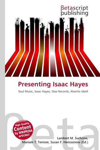 Presenting Isaac Hayes