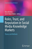 Roles, Trust, and Reputation in Social Media Knowledge Markets