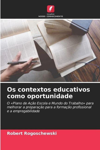 Os contextos educativos como oportunidade