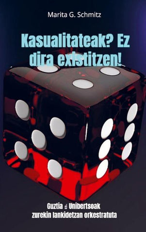 Kasualitateak? Ez dira existitzen!
