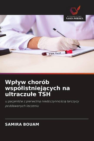 Wp¿yw chorób wspó¿istniej¿cych na ultraczu¿e TSH