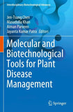 Molecular and Biotechnological Tools for Plant Disease Management
