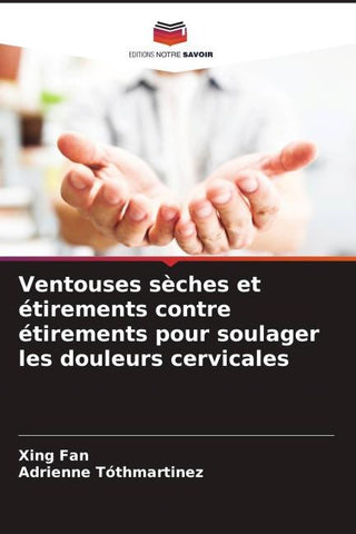 Ventouses sèches et étirements contre étirements pour soulager les douleurs cervicales