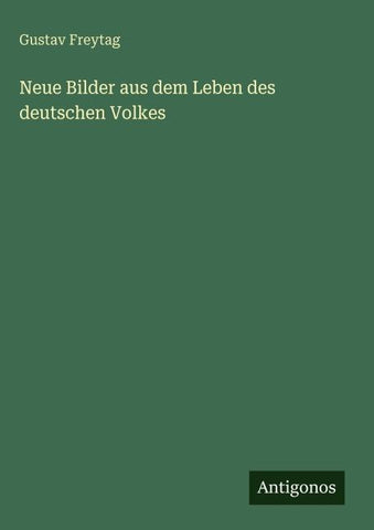 Neue Bilder aus dem Leben des deutschen Volkes
