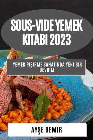 Sous-Vide Yemek Kitab¿  2023