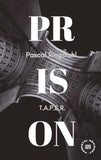 Prison: T.a.p.e.r.