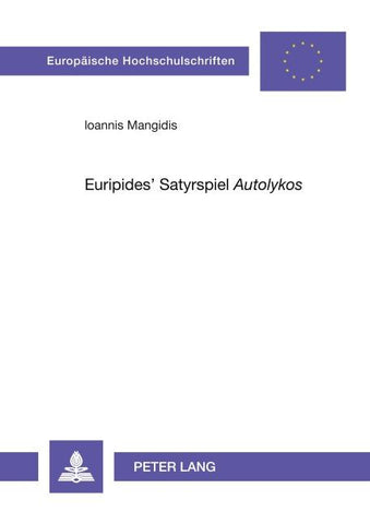 Euripides’ Satyrspiel «Autolykos»