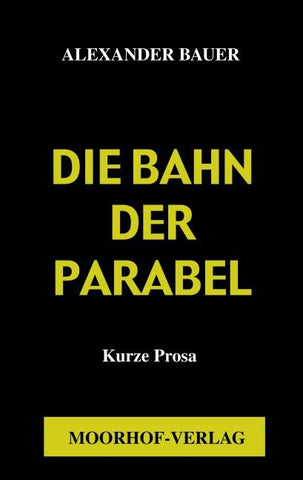 Die Bahn in der Parabel