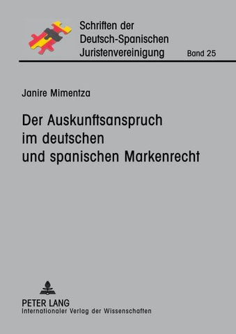 Der Auskunftsanspruch im deutschen und spanischen Markenrecht