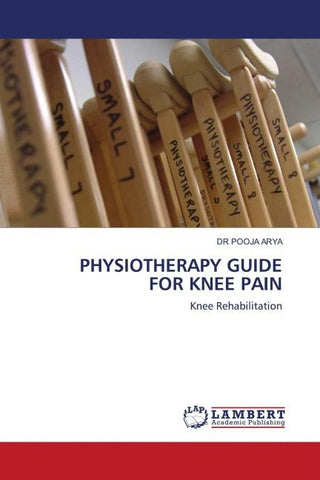 PHYSIOTHERAPY GUIDE FOR KNEE PAIN