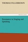 Resonance in Singing and Speaking