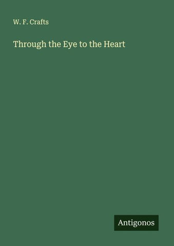 Through the Eye to the Heart