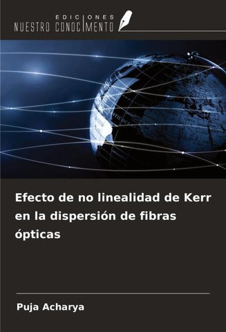 Efecto de no linealidad de Kerr en la dispersión de fibras ópticas