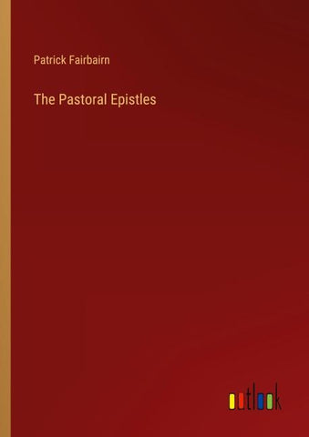 The Pastoral Epistles